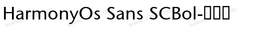 HarmonyOs Sans SCBol字体转换 HarmonyOs Sans SCBol字体转换